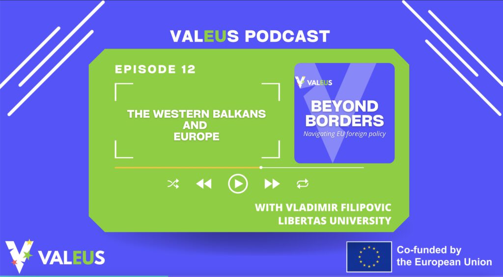 Podcast: Beyond Borders Episode 12 – The western Balkans and Europe