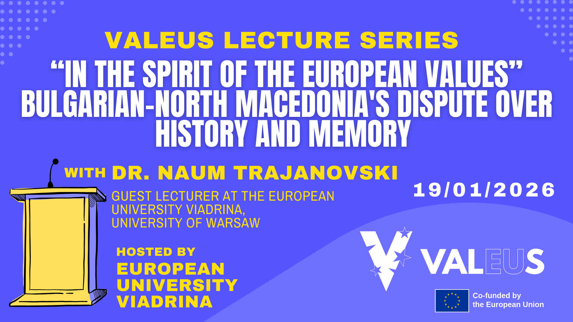 ValEUs Lecture Series (17): “In the Spirit of the European Values”—Bulgarian-North Macedonia’s Dispute over History and Memory