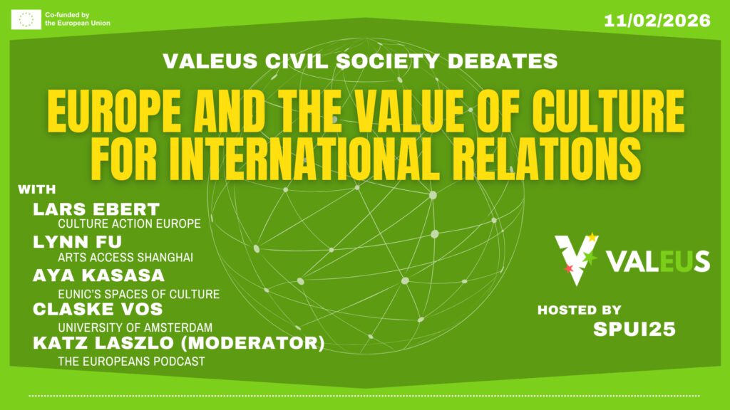 [Recording] ValEUs Civil Society Debate: Europe and the Value of Culture for International Relations