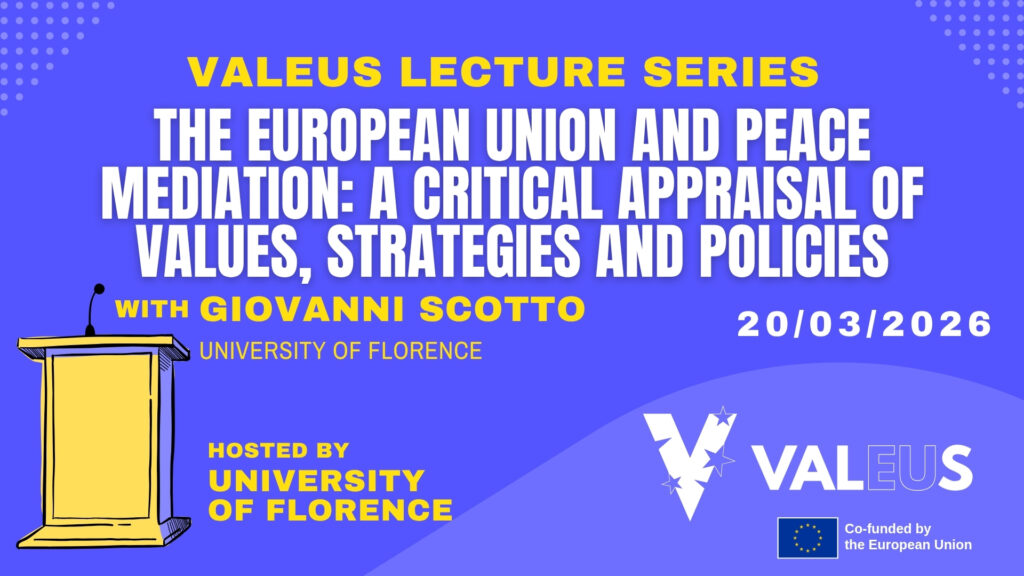 [Recording] ValEUs Lecture Series (19): The European Union and Peace Mediation