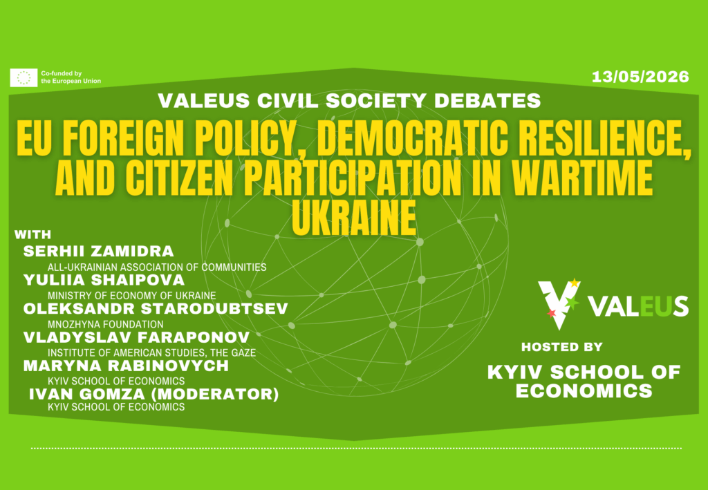 ValEUs Civil Society Debate: EU Foreign Policy, Democratic Resilience, Citizen Participation in Wartime Ukraine