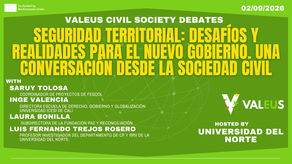 ValEUs Civil Society Debate – Seguridad territorial: desafíos y realidades para el nuevo gobierno