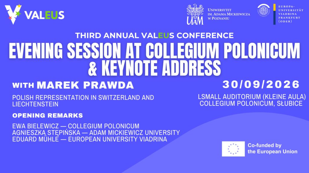 Third Annual ValEUs Conference: Evening Session at Collegium Polonicum & Keynote Address by Marek Prawda