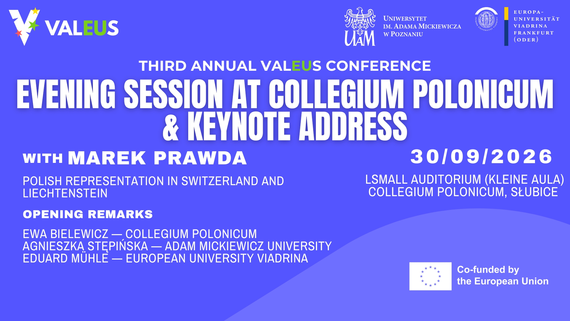 Third Annual ValEUs Conference: Evening Session at Collegium Polonicum & Keynote Address by Marek Prawda